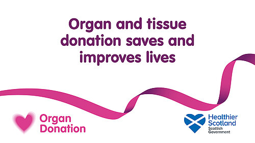 Organ and tissue donation saves and improves lives