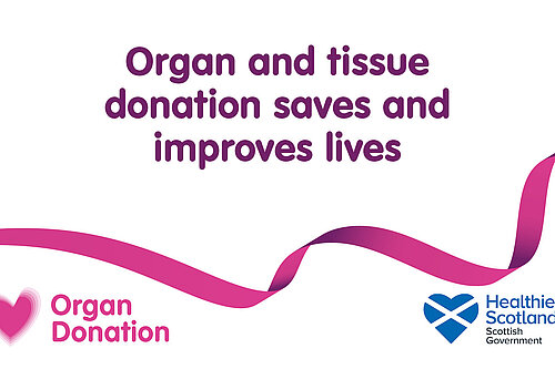 Organ and tissue donation saves and improves lives